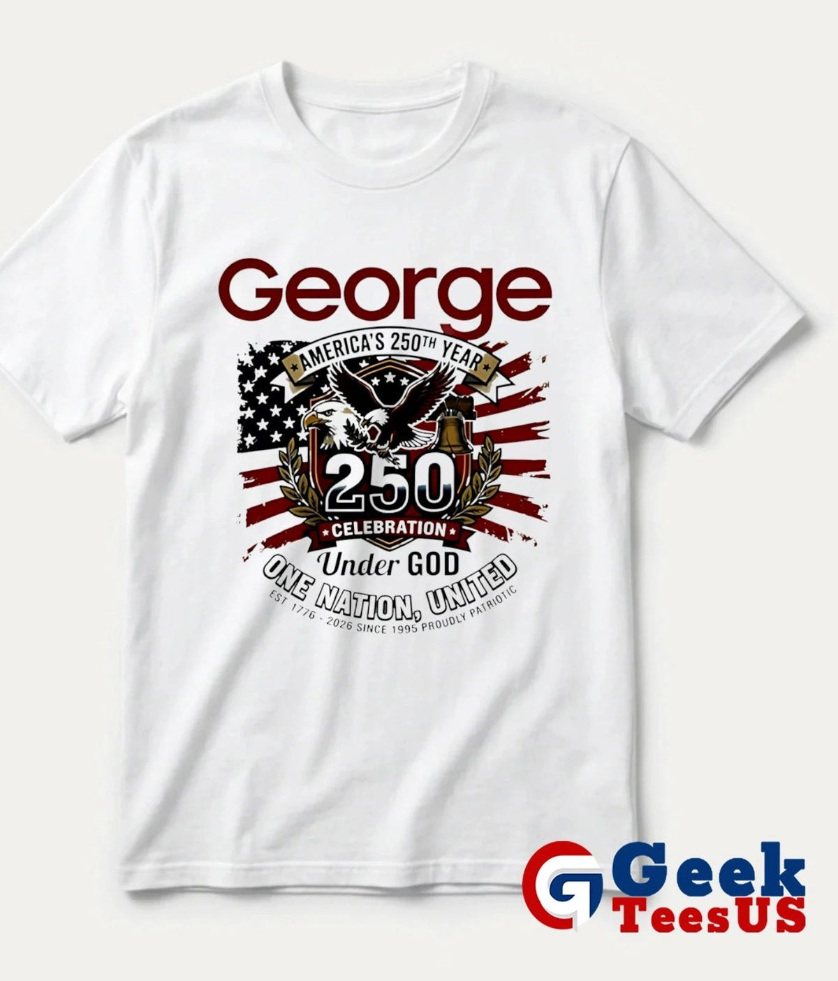 George America’s 250th Year Celebration One Nation United Under God shirt