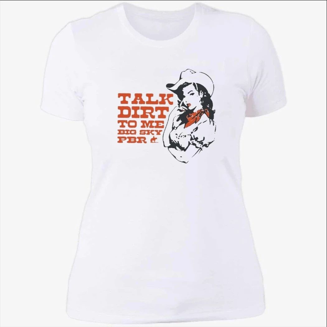 Talk Dirt To Me Big Sky PBR 2026 Tour Shirt