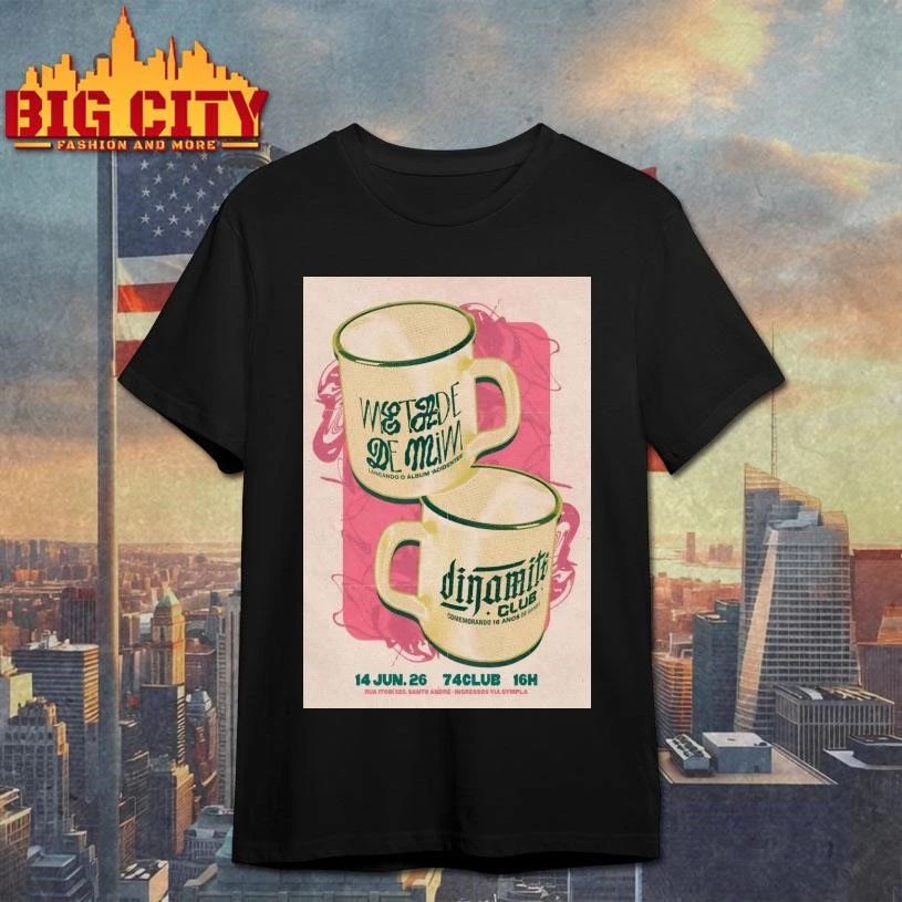 Metade De Mim 74CLUB, Santo André SP Jun 14 2026 Poster Shirt