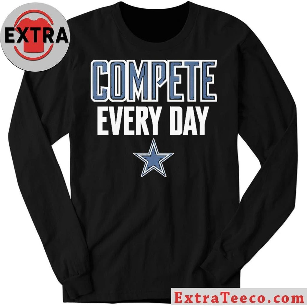 Cowboys Compete Every Day Shirt