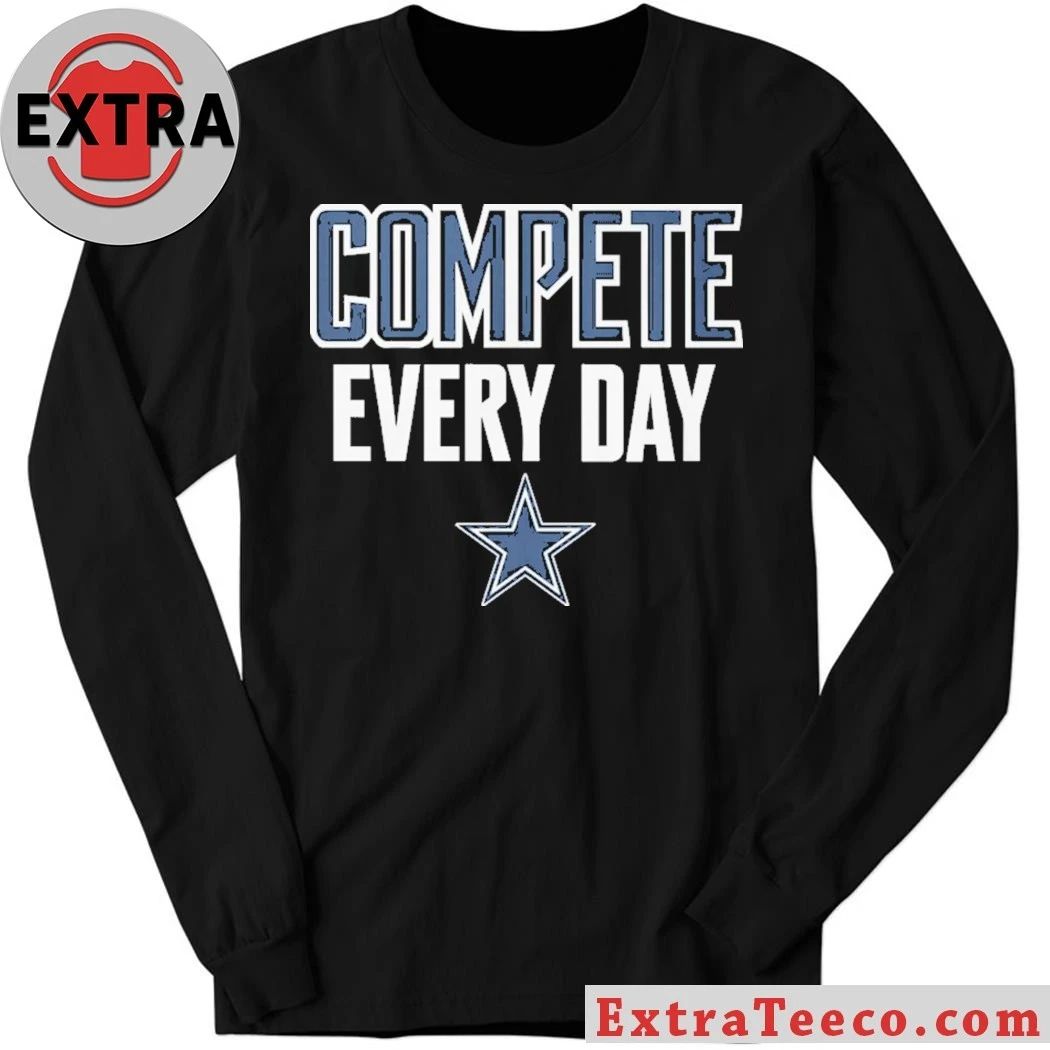 Cowboys Compete Every Day Shirt