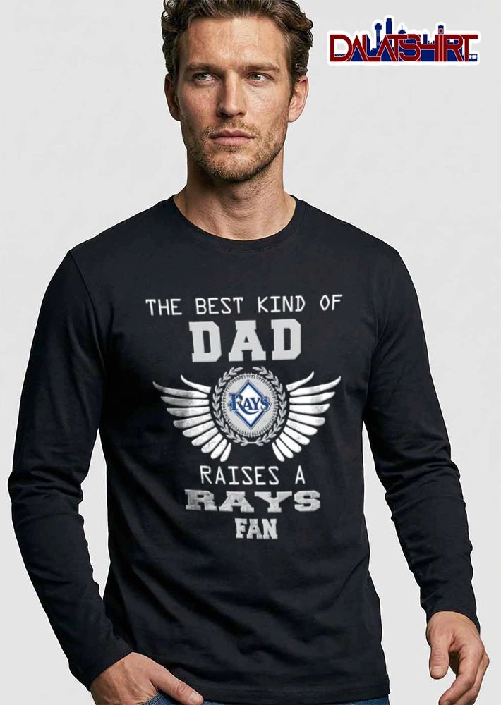 The Best Kind Of Dad Tampa Bay Rays shirt