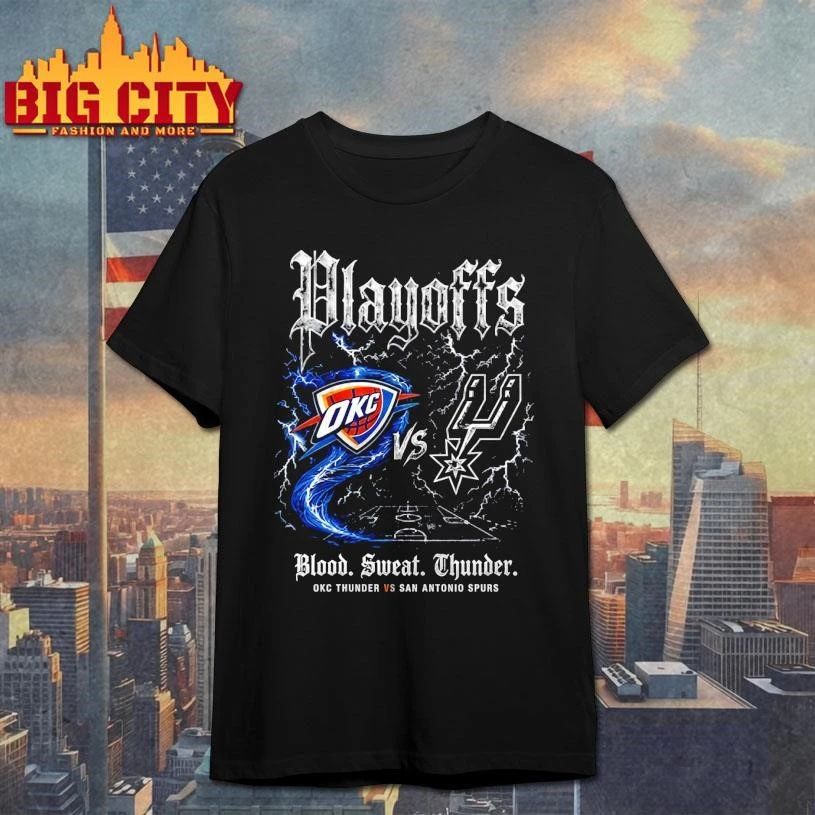 OKC Thunders Vs San Antonio Spurs 2026 NBA Western Conference Finals Playoffs Blood. Sweat. Thunder Shirt