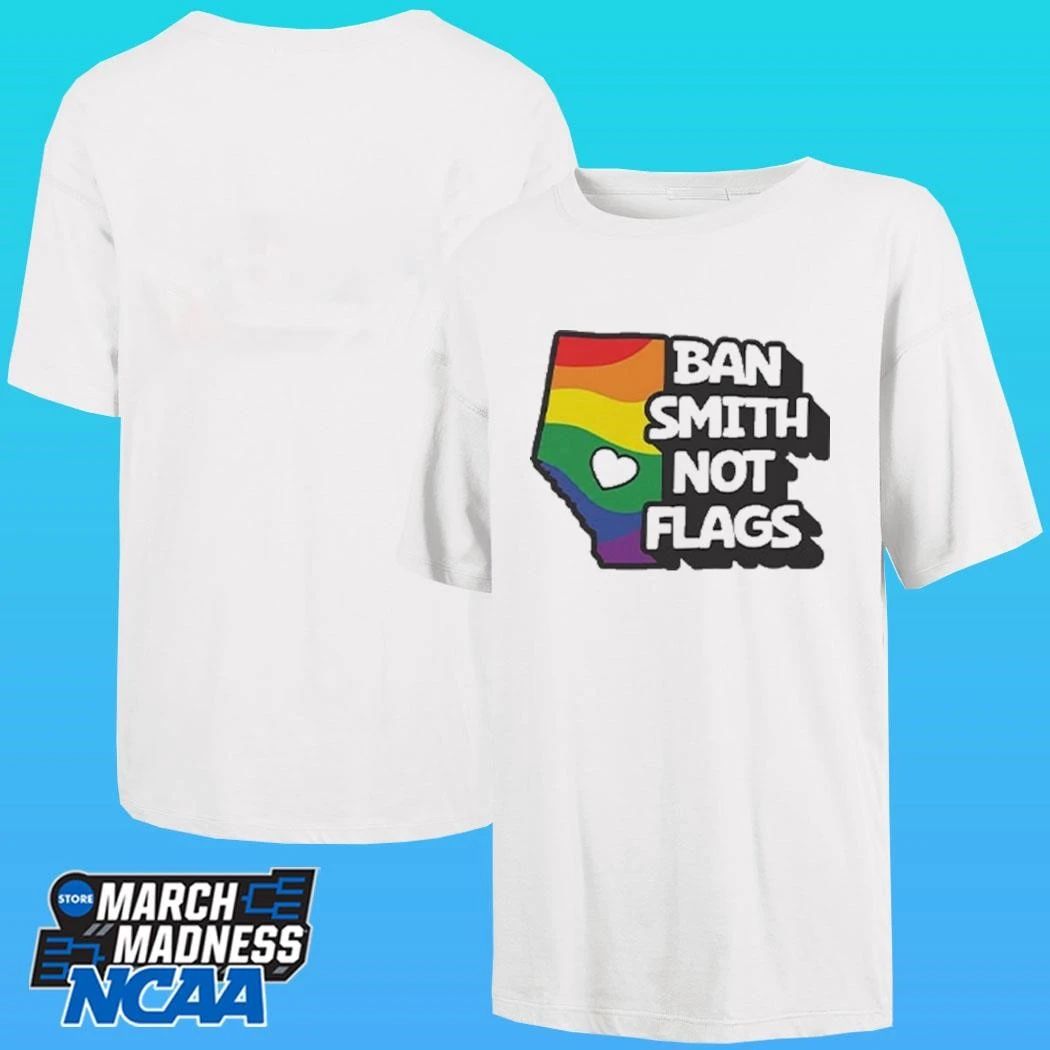 Ban Smith Not Flags Danielle Smith Shirt