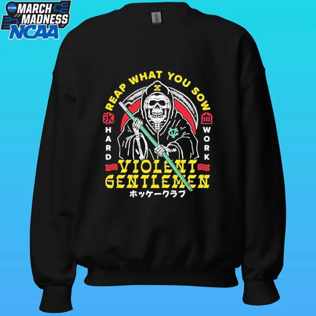 Reap What You Sow Violent Gentlemen Shirt