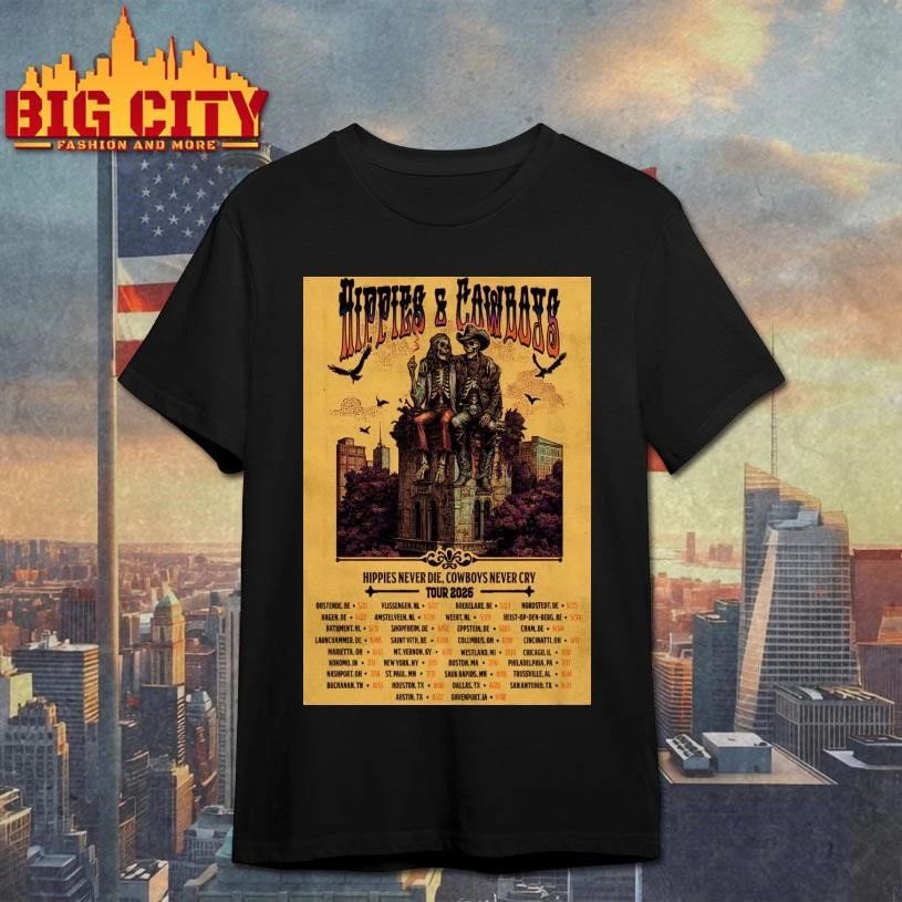 Hippies And Cowboys Hippies Never Die Cowboys Never Cry Tour 26 Poster Shirt