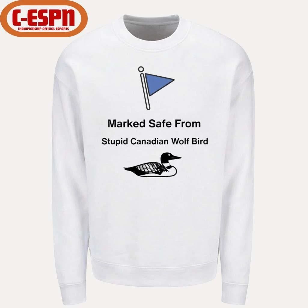 Marked Safe From Stupid Canadian Wolf Bird Shirt