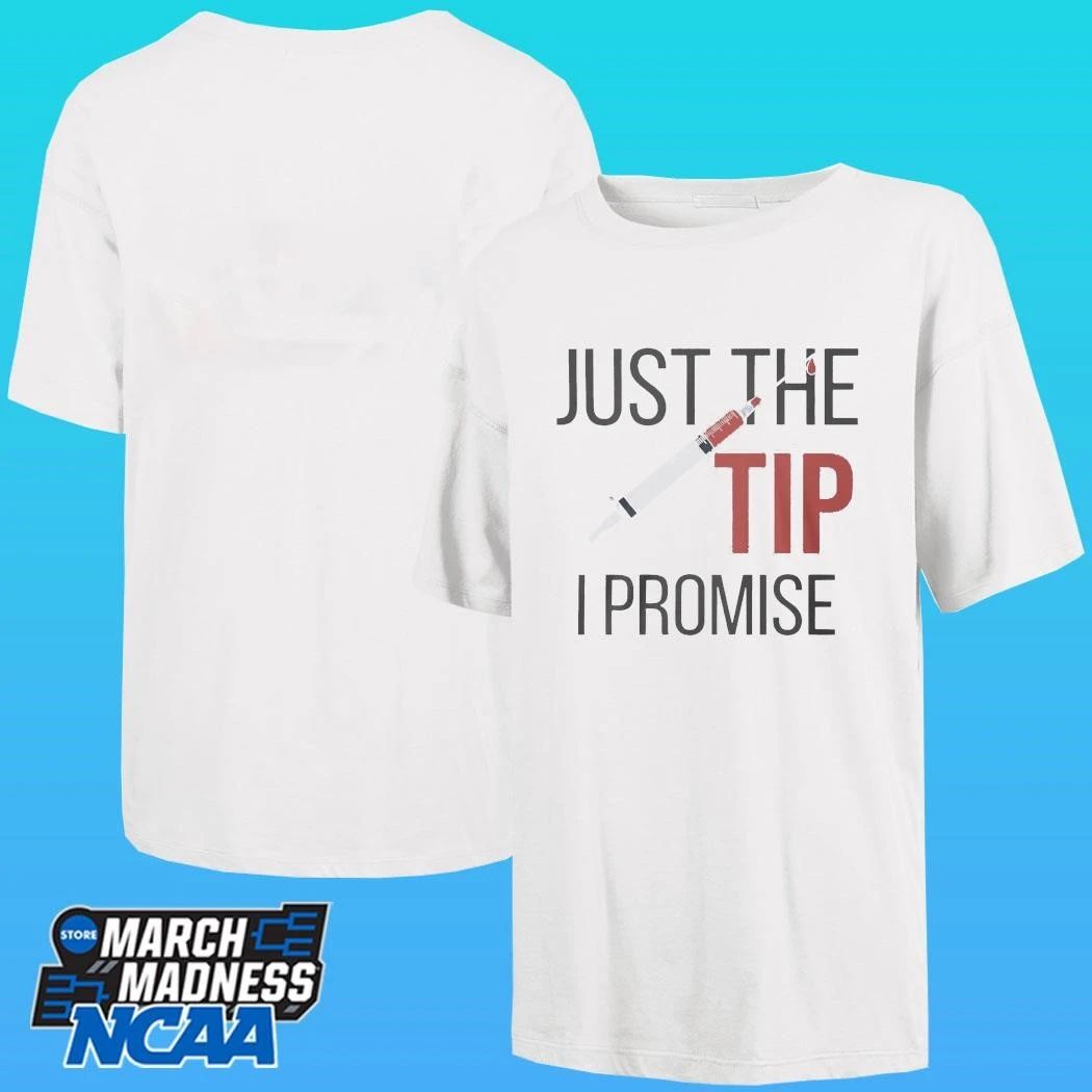 Nurse’s Just The Tip I Promise Shirt