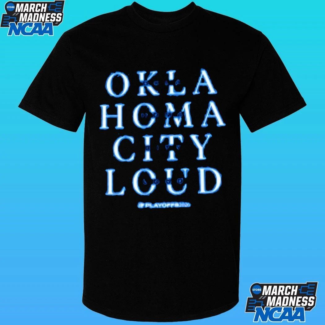 Oklahoma City Loud Playoffs 2026 Loves Shirt