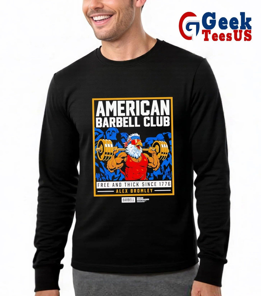 Bromley American Barbell Club Free and Thick Since 1776 shirt