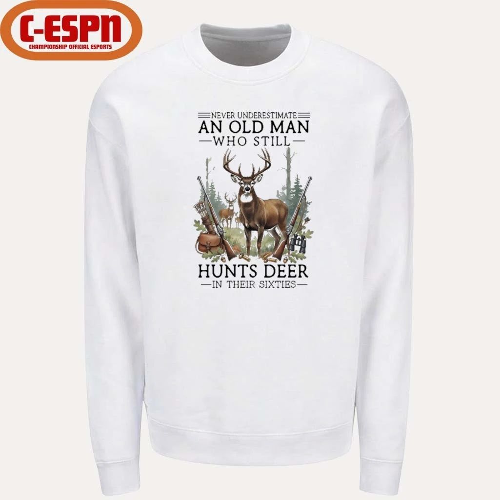 Never Underestimate An Old Man Who Still Hunts Deer In His Sixties T-Shirt