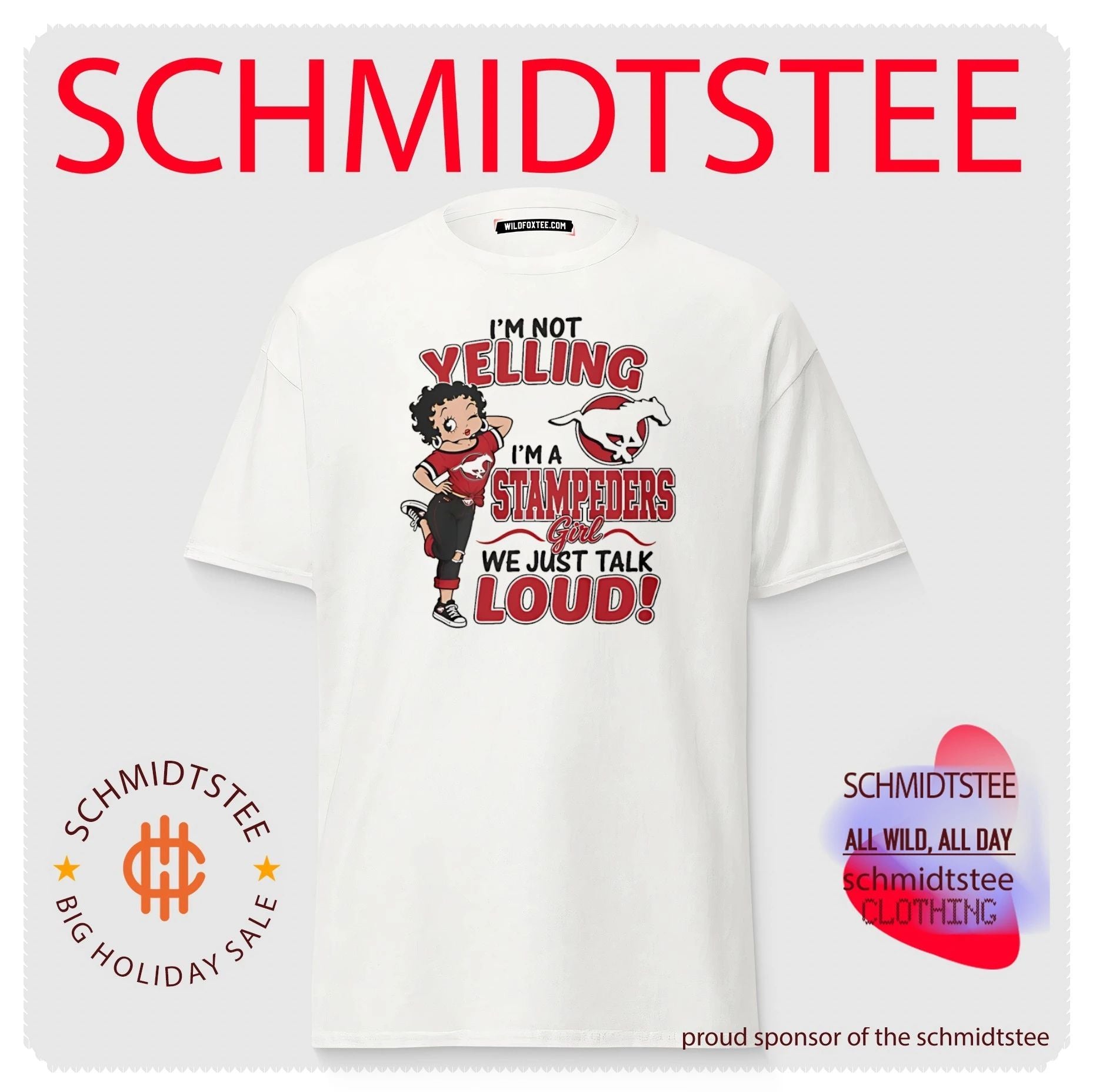 I’m not yelling I’m a Stampeders we just talk loud shirt