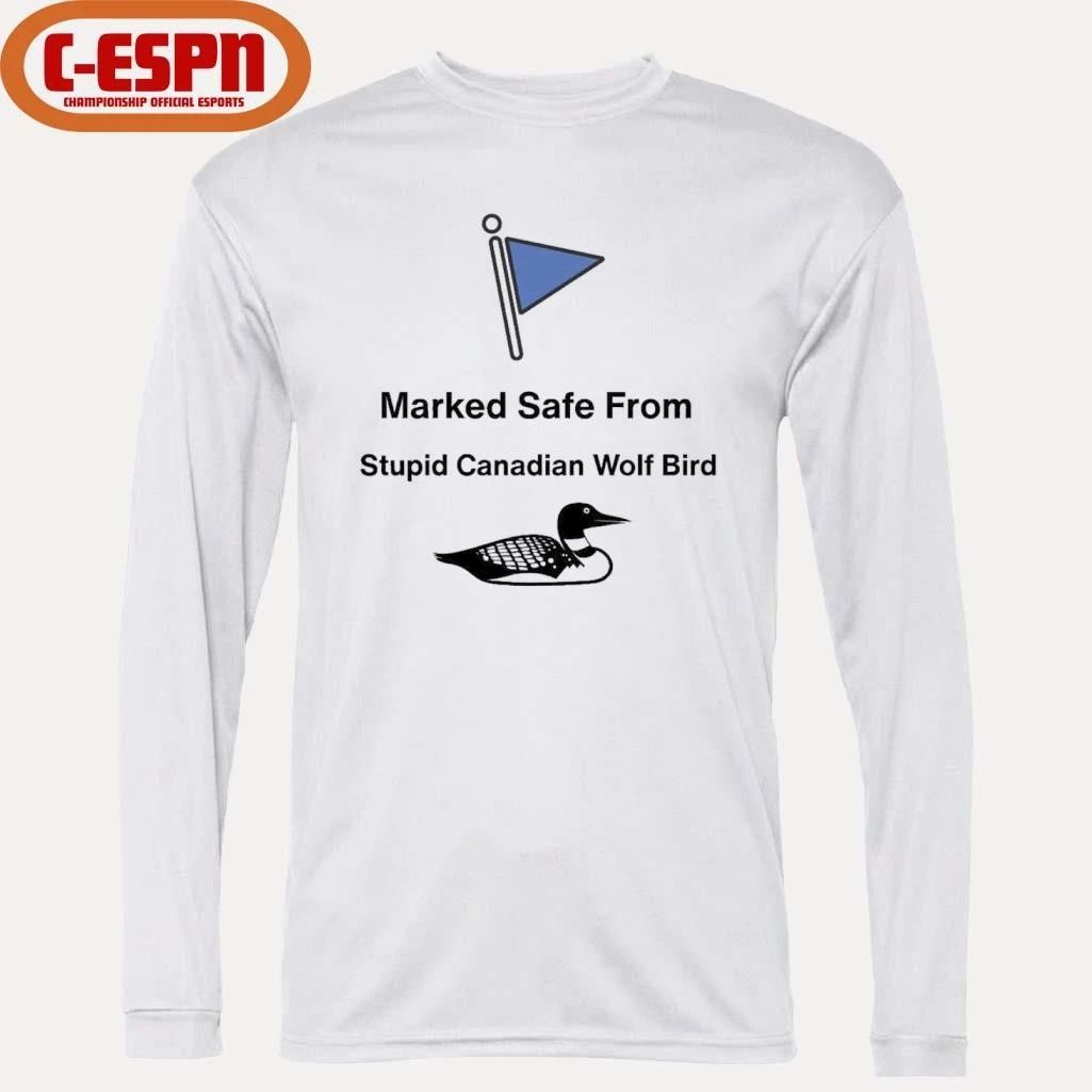 Marked Safe From Stupid Canadian Wolf Bird Shirt
