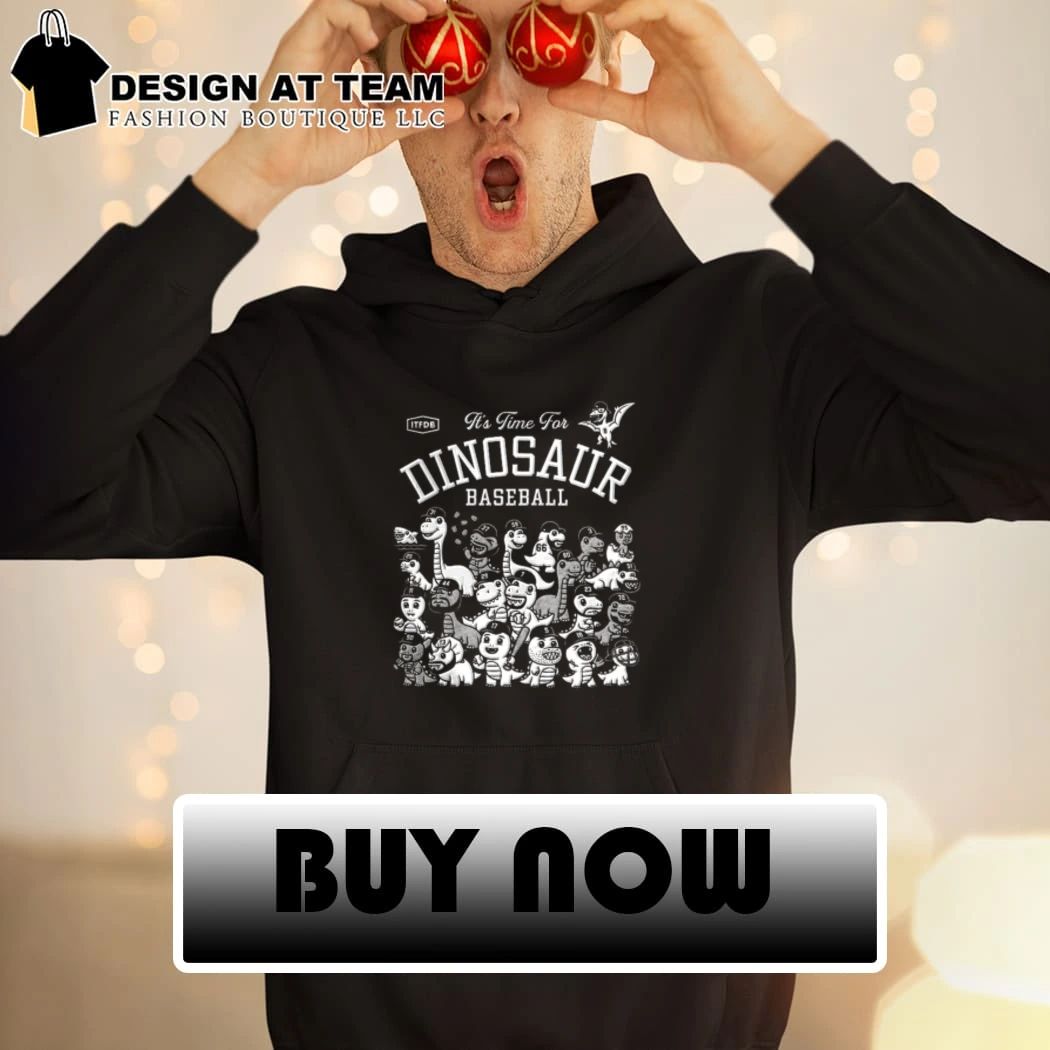 It’s Time For Dinosaur Baseball Los Angeles Dodgers shirt