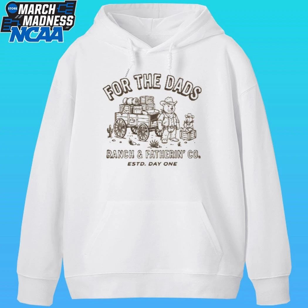 For The Dad Ranch & Fatherin’ Co Estd Day One Shirt