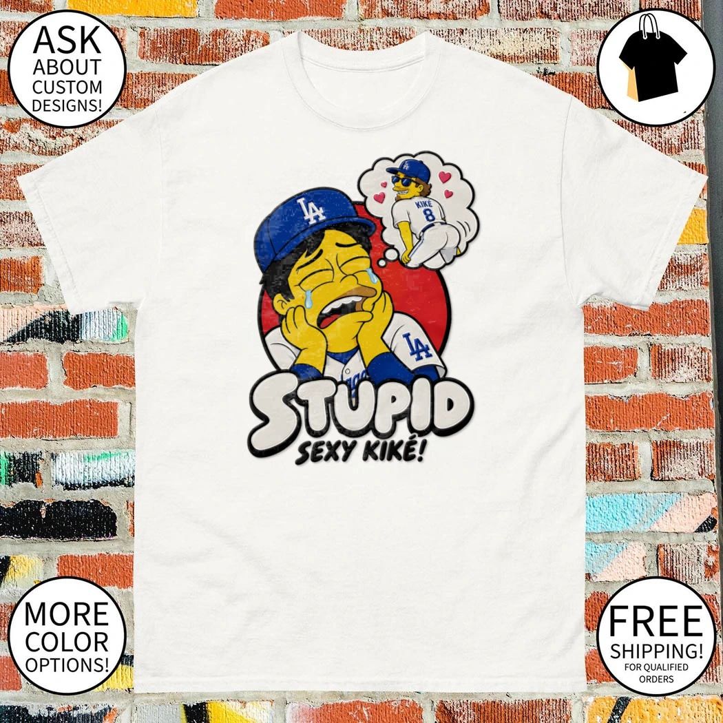 Stupid Sexy Kiké Los Angeles Dodgers Baseball shirt