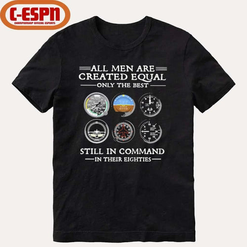 All Men Are Created Equal Only the Best Still In Command in Their Eightie Shirt