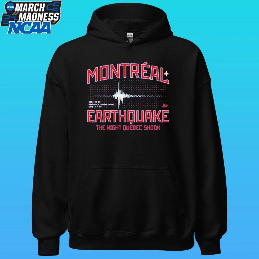 Montreal Canadiens The Night Quebec Shook The Montreal Earthquake Newhook’s Series-ender Shirt