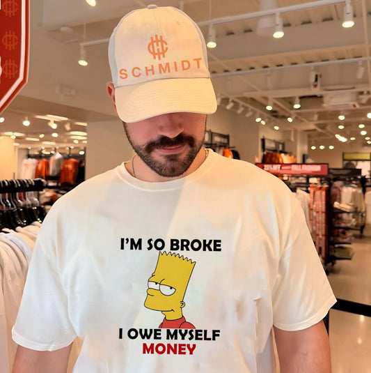 I’m so broke I owe myself money Bart Simpson shirt