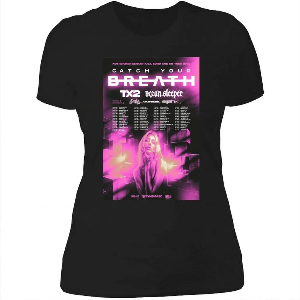 Catch Your Breath Not Broken Enough Tour 2026 Poster Shirt