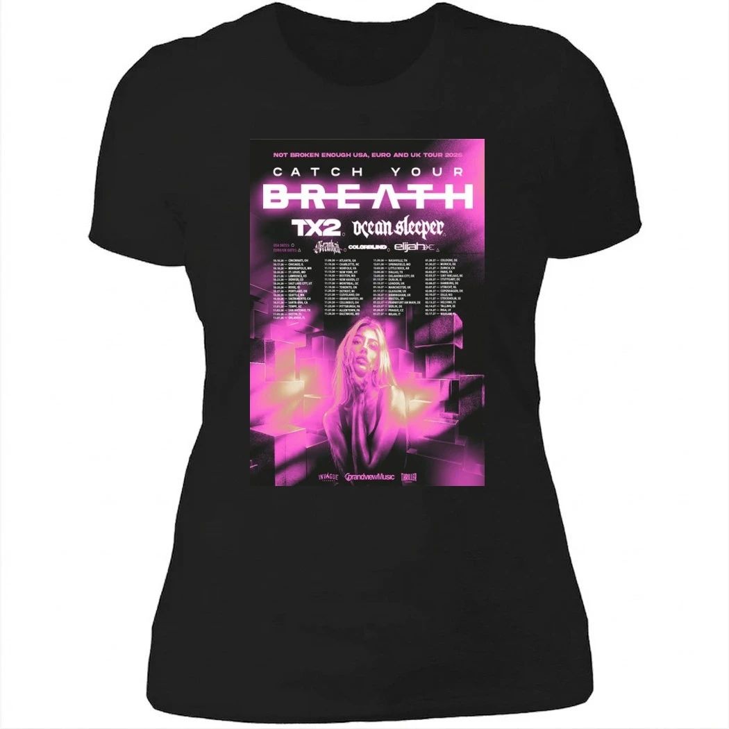 Catch Your Breath Not Broken Enough Tour 2026 Poster Shirt