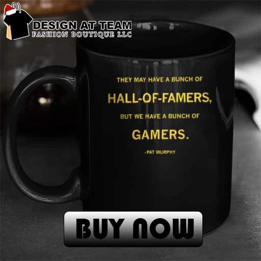 Pat Murphy they may have a bunch of hall of famers but we have a bunch of gamers Brewers baseball shirt
