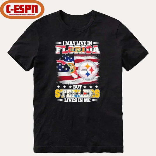 I May Live In Florida But Steelers Lives In Me Shirt