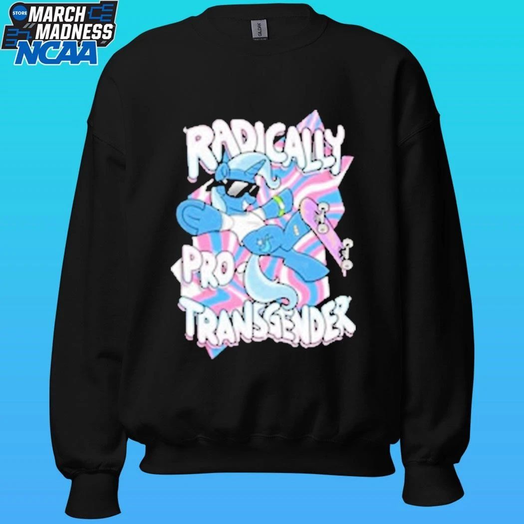Unicorn Radically Pro Transgender Shirt