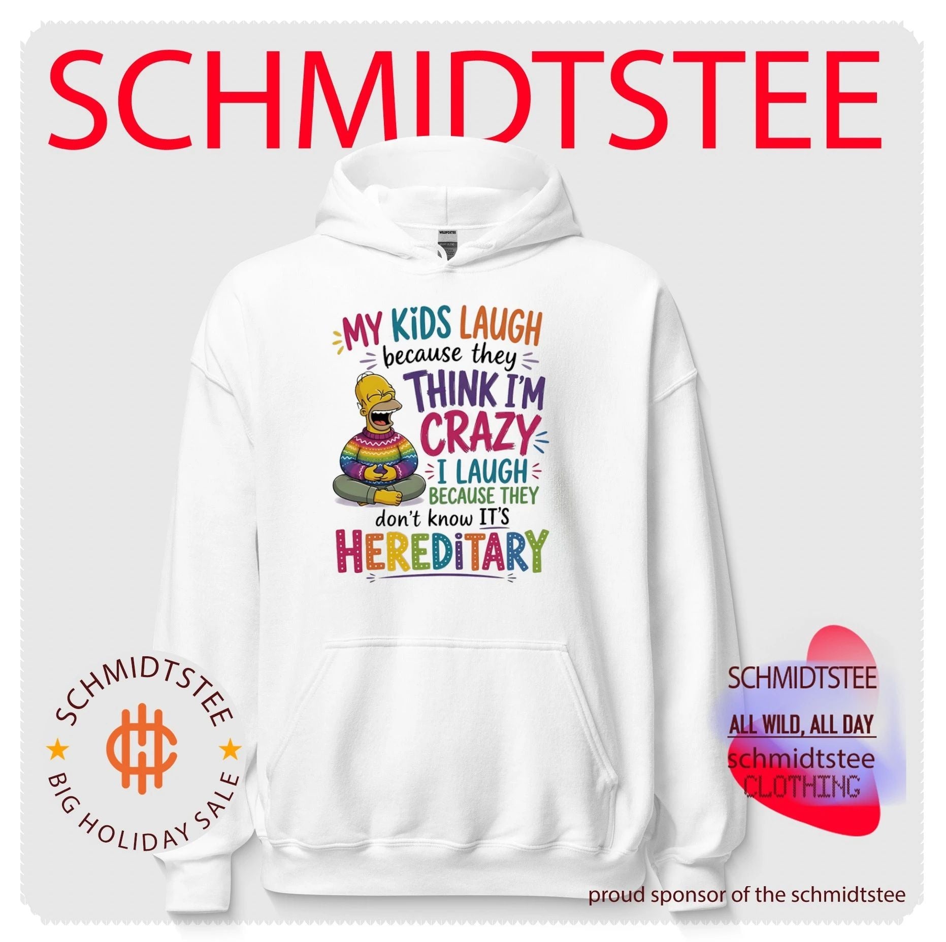 My kids laugh because they think I’m crazy I laugh Simpson shirt