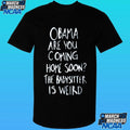 Robert De Niro Obama Are You Coming Home Soon The Babysitter Is Weird Shirt