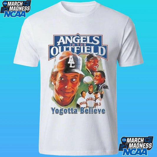 Angels In The Outfield Yogotta Believe Shirt