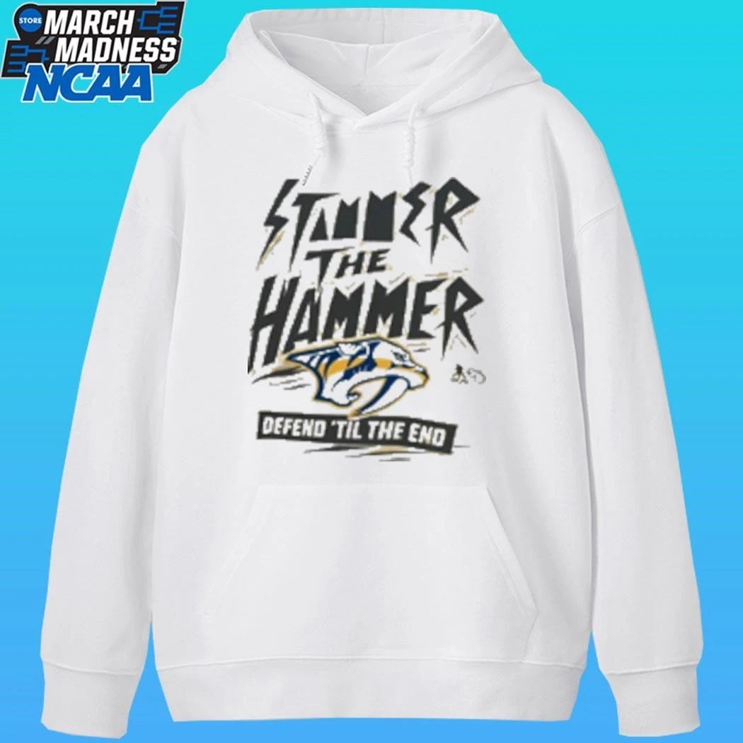 Nashville Predators Stammer The Hammer Defend ’til The End Shirt
