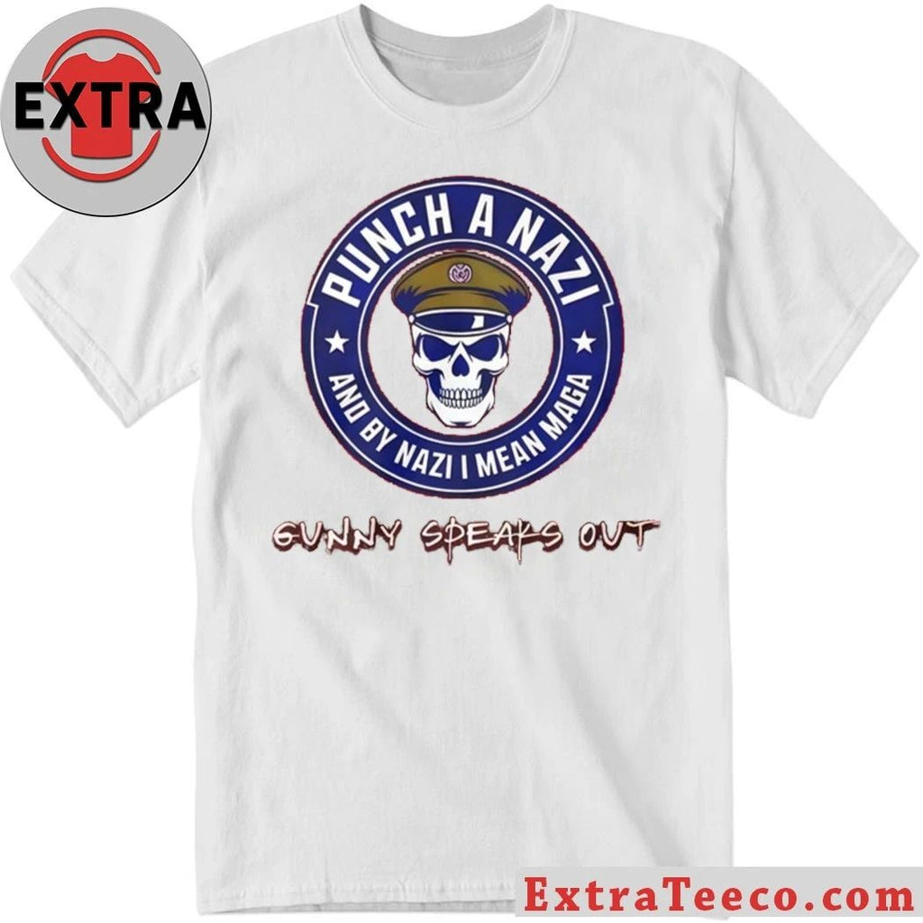 Punch A Nazi And By Nazi I Mean Maga Gunny Speaks Out 2026 Shirt