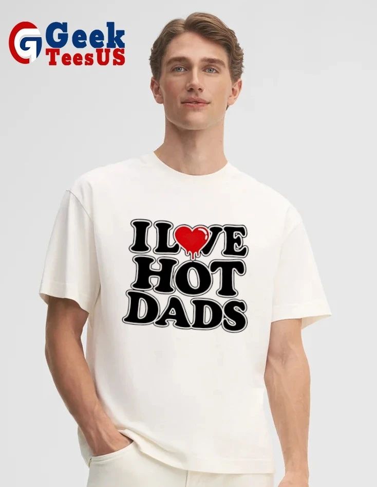 Vixen Polly I Love Hot Dads shirt