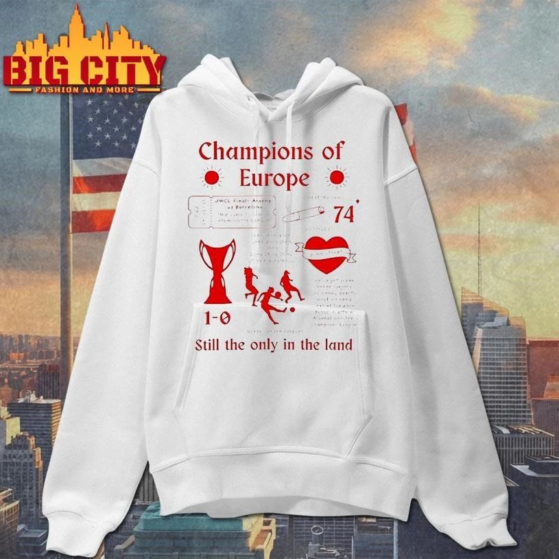 Arsenal Fc European Champions Champions Of Europe Still The Only In The Land Shirt