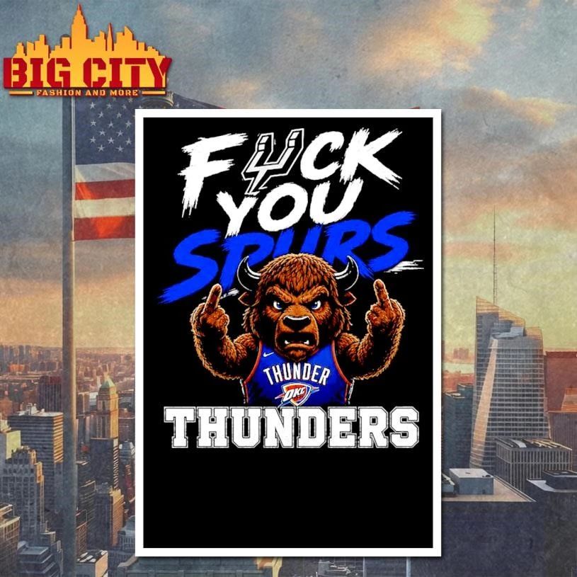 Fuck You Spurs Spurs vs OKC Thunder 2026 NBA Playoffs Conference Finals Shirt
