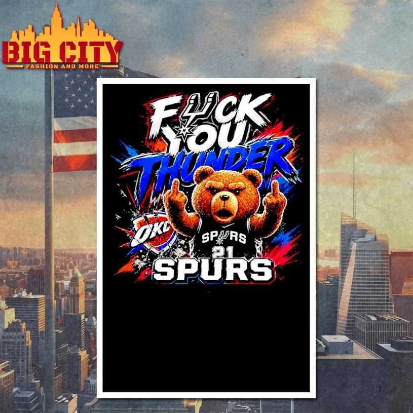 Spurs vs Thunder 2026 Fck You Thunder NBA Playoffs Conference Finals Shirt