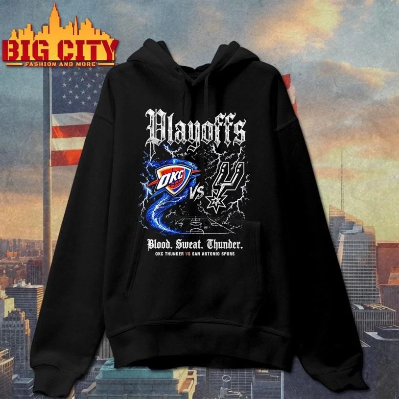 OKC Thunders Vs San Antonio Spurs 2026 NBA Western Conference Finals Playoffs Blood. Sweat. Thunder Shirt