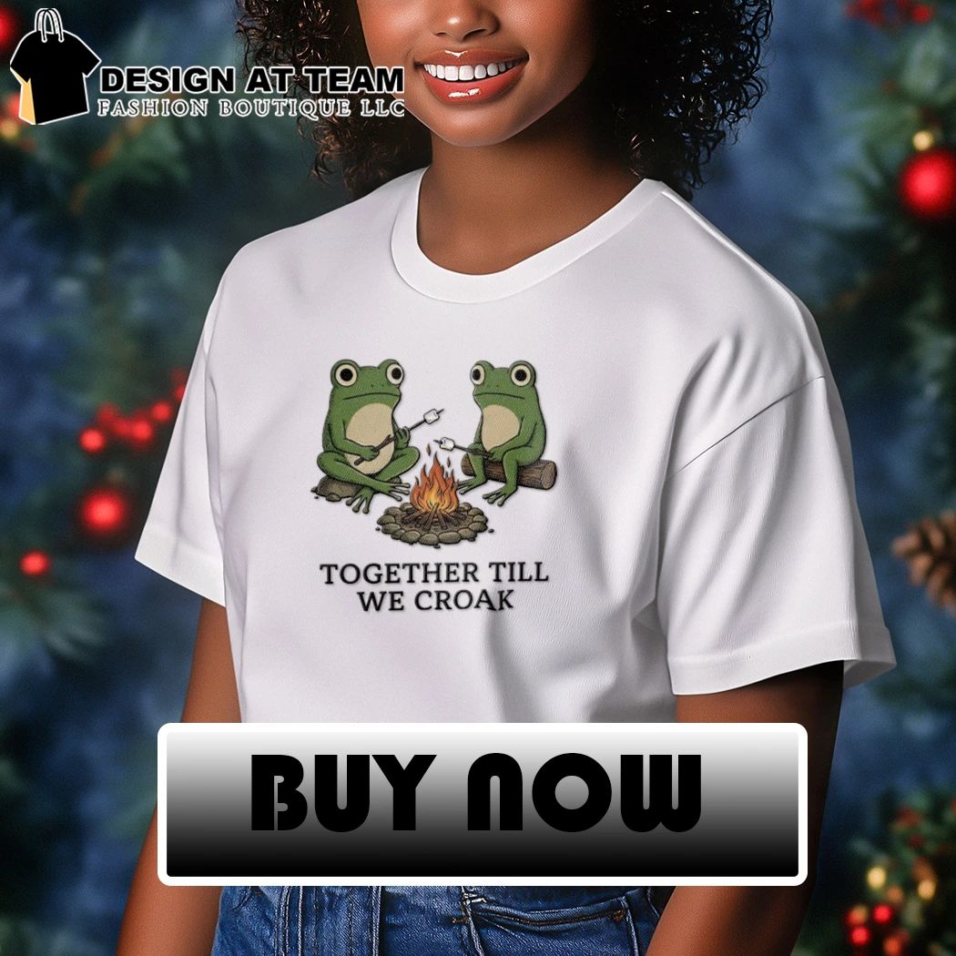 Camping Frog Friends Funny together till we croak shirt
