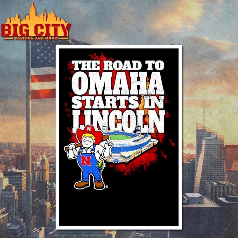 Something Inked Nebraska Cornhuskers Black The Road To Omaha Starts In Lincoln Shirt