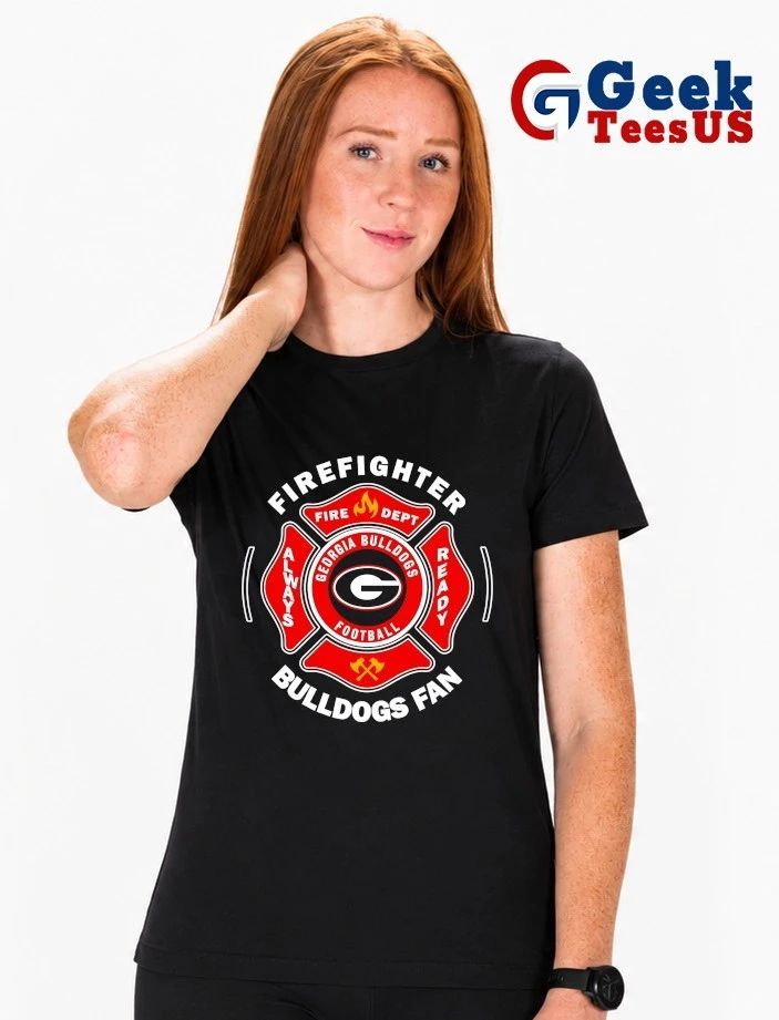 Georgia Bulldogs Firefighter Always Ready Bulldogs 2026 logo shirt