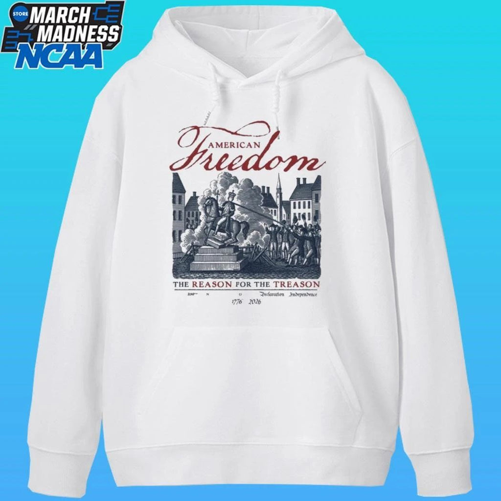 American Freedom The Reason For The Treason Shirt
