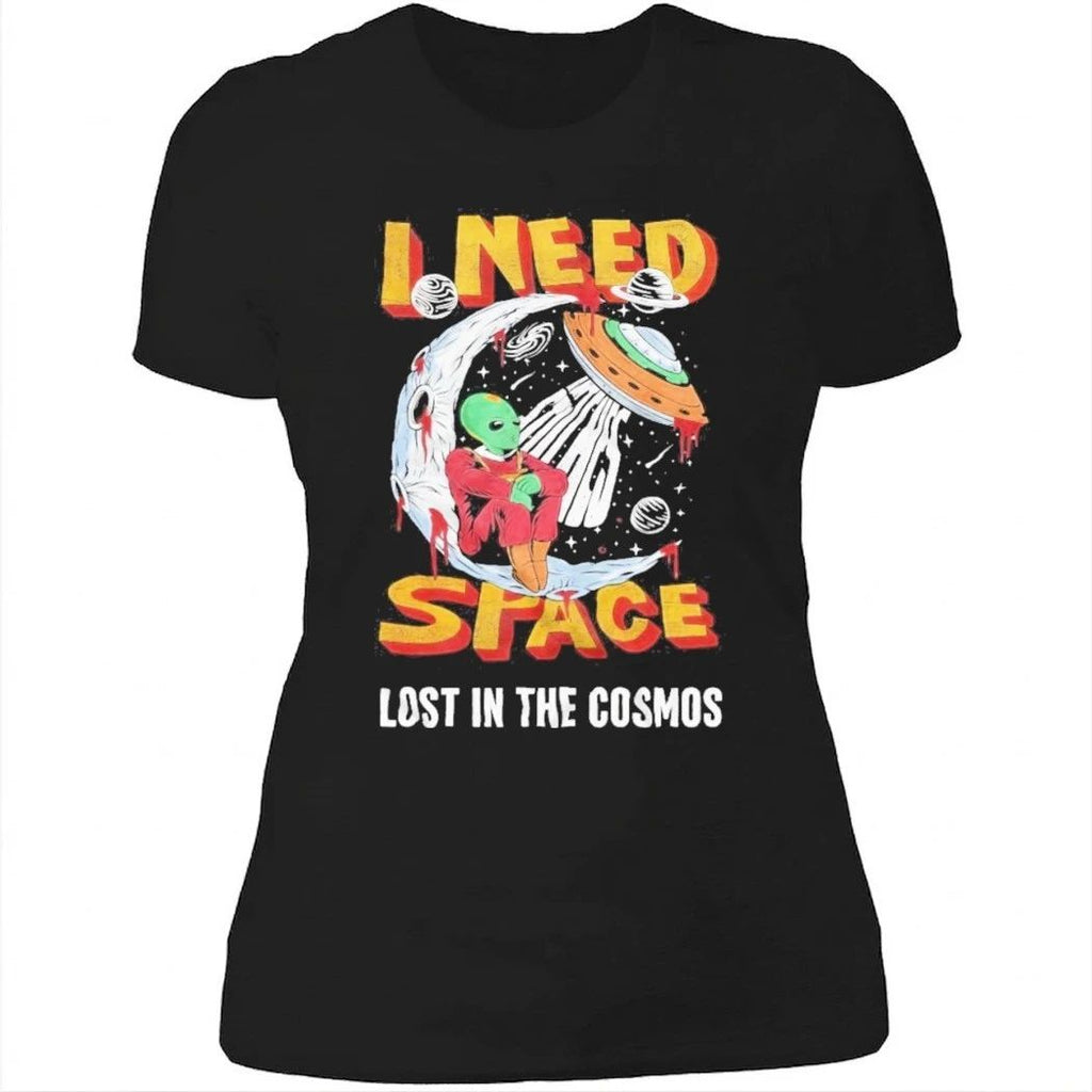 Alien I Need Space Lost In The Cosmos Funny Extraterrestrial Shirt