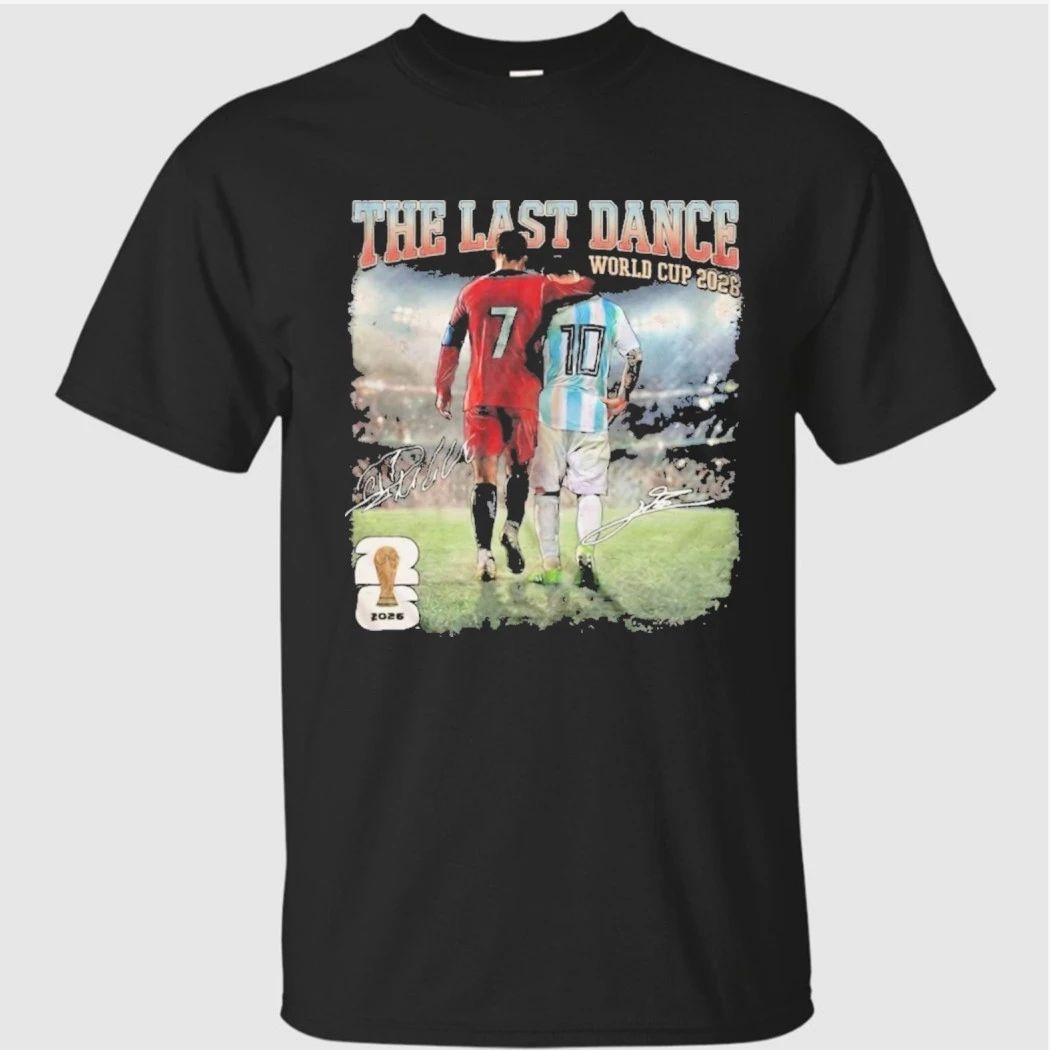 Ronaldo And Messi The Last Dance World Cup 2026 Shirt
