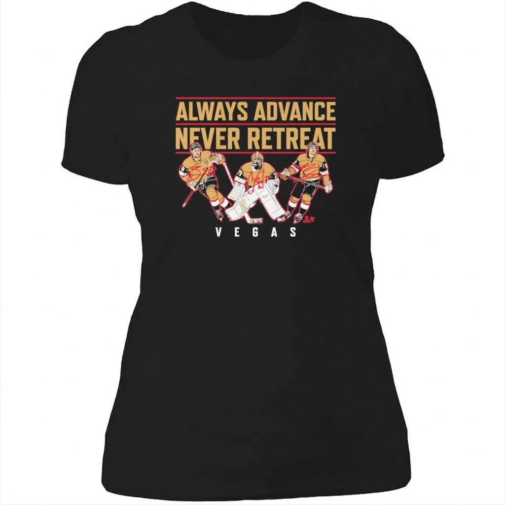 Vegas Hockey Always Advance Never Retreat Shirt