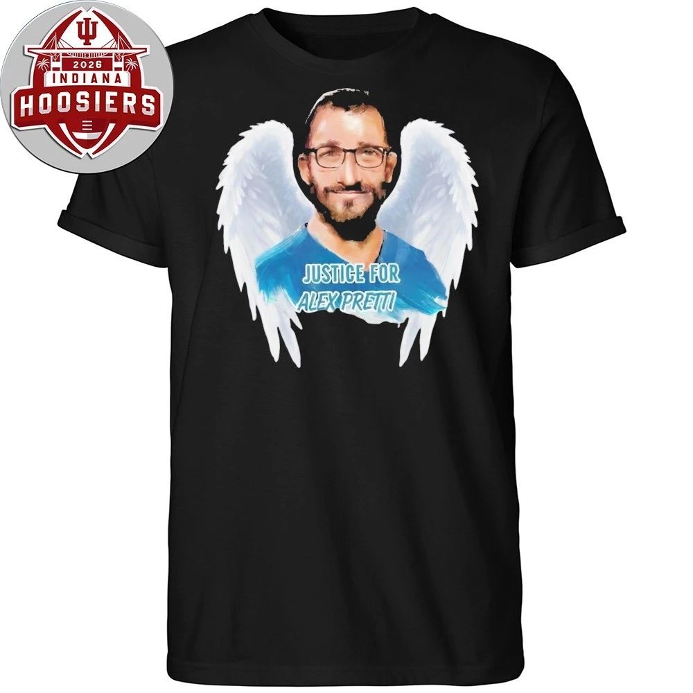 Justice for Alex Pretti Memorial Be Pretti Good Anti Trump Shirt