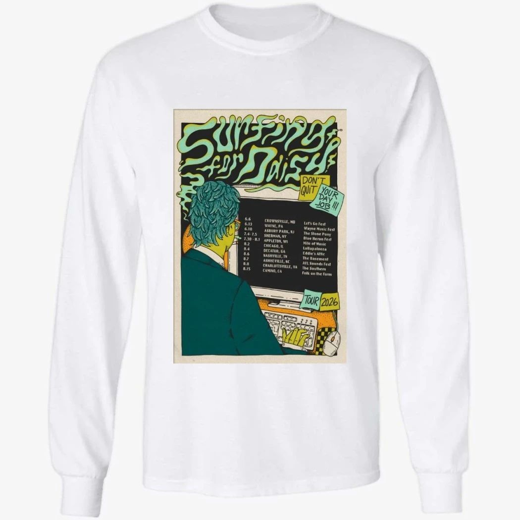 Surfing For Daisy 2026 Don’t Quit Your Day Job Tour Shirt