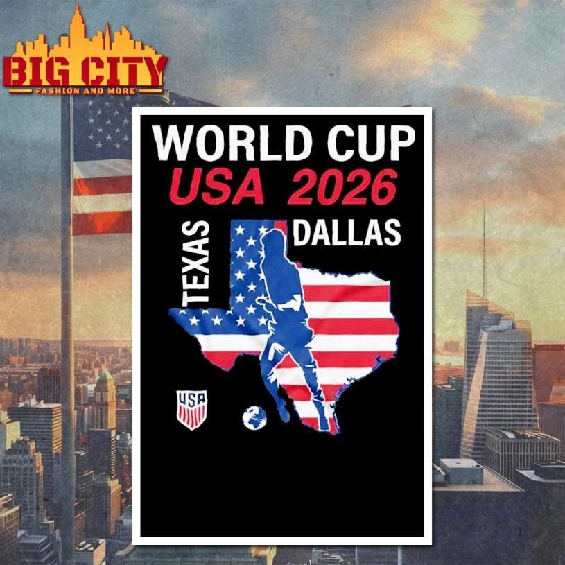 Dallas Texas Host 2026 World Cup USA Soccer Shirt