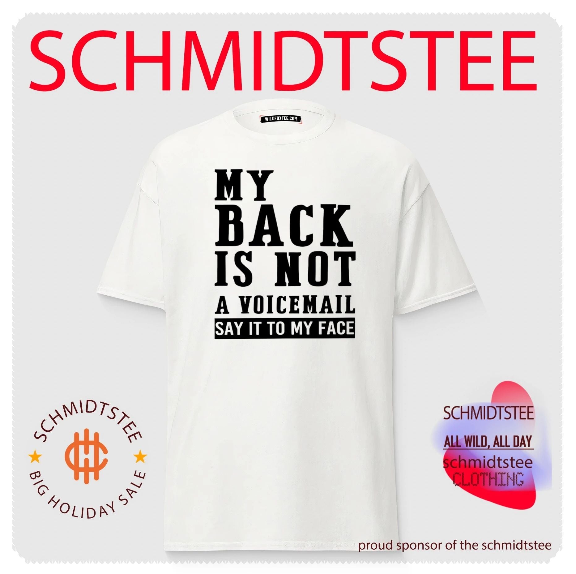 My back in not a voicemail say it to my face shirt