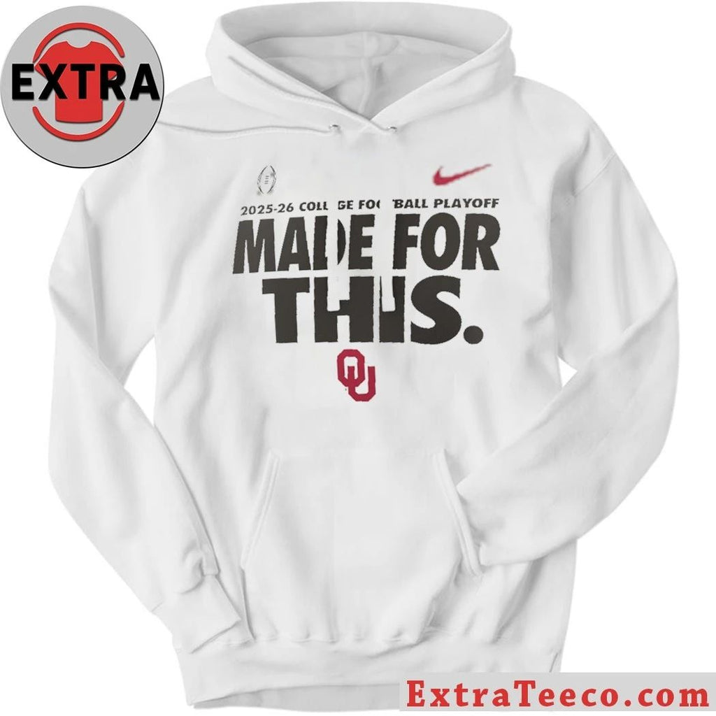 Oklahoma 2025-26 College Football Playoff Made For This Shirt